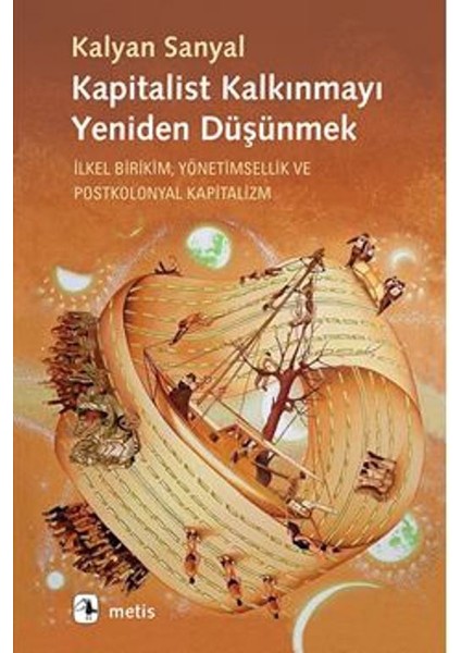 Kapitalist Kalkınmayı Yeniden Düşünmek