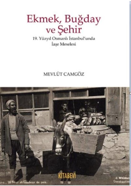 Ekmek Buğday Ve Şehir