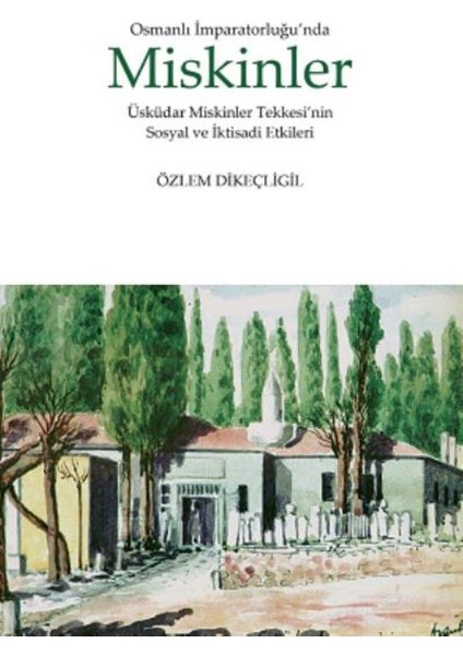 Osmanlı İmparatorluğu’Nda Miskinler