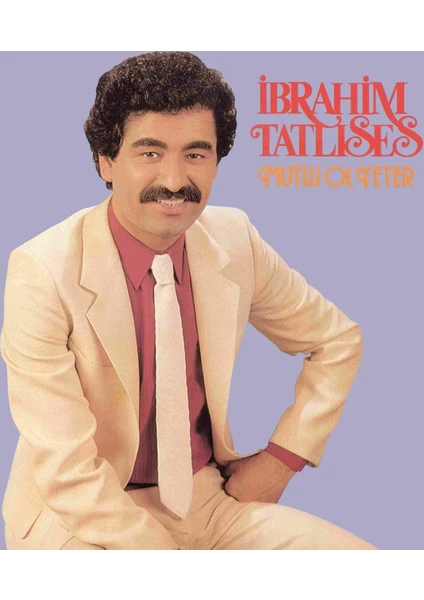 İbrahim Tatlıses - Mutlu Ol Yeter (Plak)