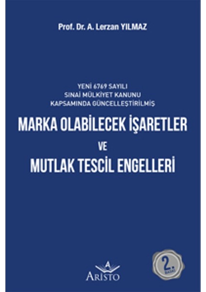 Marka Olabilecek İşaretler Ve Mutlak Tescil Engelleri