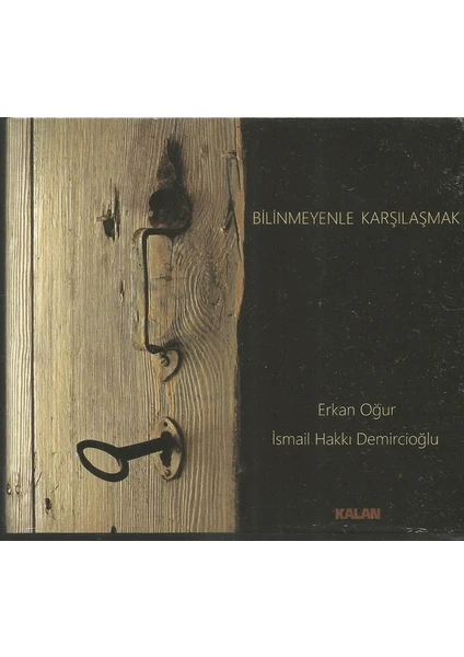 Erkan Oğur İsmail Hakkı Demircioğlu - Bilinmeyenle Karşılaşmak CD