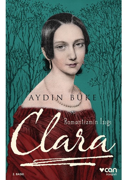 Romantizmin Işığı Clara - Aydın Büke