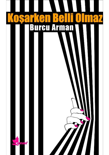 Koşarken Belli Olmaz - Burcu Arman