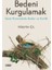Bedeni Kurgulamak 1