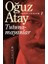 Tutunamayanlar - Tehlikenli Oyunlar - Oyunlarla Yaşayanlar - Korkuyu Beklerken - Bir Bilim Adamının Romanı - Günlük - Eylembilim - 7 Kitap - Oğuz Atay 3