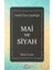 Mai Ve Siyah 1