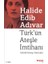 Türk'ün Ateşle İmtihanı - Halide Edib Adıvar 1