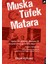 Muska, Tüfek, Matara 1