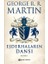 Taht Oyunları - Ejderhaların Dansı - Kralların Çarpışması - Kargaların Ziyafeti - 9 Kitap - George R. R. Martin 10