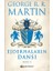 Taht Oyunları - Ejderhaların Dansı - Kralların Çarpışması - Kargaların Ziyafeti - 9 Kitap - George R. R. Martin 11