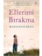 Ellerimi Bırakma - Madeleine Reiss 1