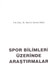 Spor Bilimleri Üzerine Araştırmalar / Namık Kemal Ünlü (2000 Basım) 3