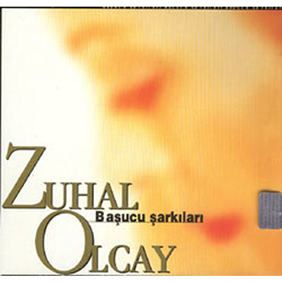 Zuhal Olcay - Başucu Şarkıları CD