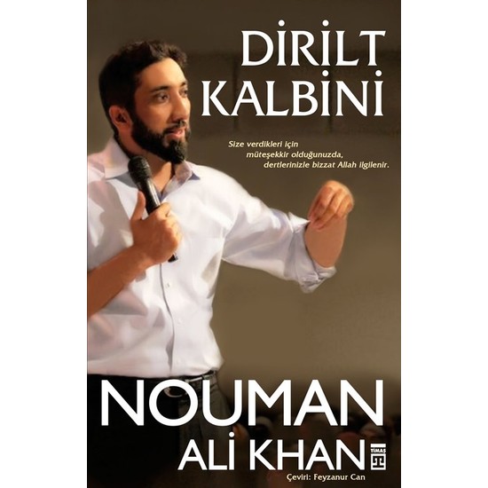 Dirilt Kalbini - Nouman Ali Khan