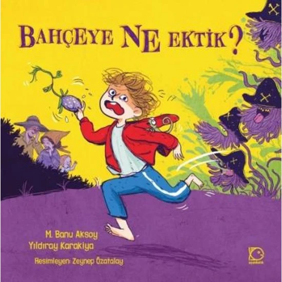 Bahçeye Ne Ektik