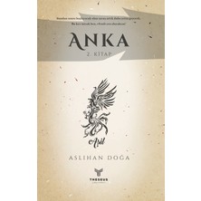 Anka 2. Kitap - Aslıhan Doğa