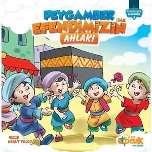 Peygamber Efendimiz Serisi 2 Peygamber Efendimizin Sas Ahlakı