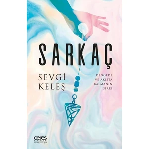 Sarkaç - Sevgi Keleş