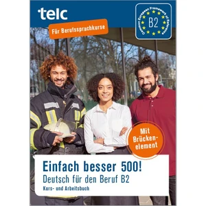 Einfach Besser 500! Deutsch Für Den Beruf B2