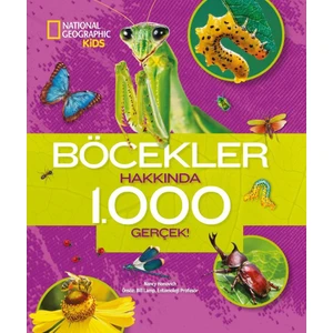 National Geographic Kids - Böcekler Hakkında 1000 Gerçek!