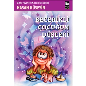 Becerikli Çocuğun Düşleri - Hasan Hüseyin