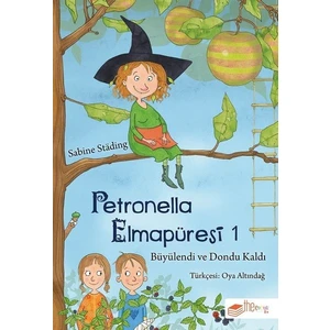 Petronella Elmapüresi 1-Büyülendi Ve Dondu Kaldı - Sabine Städing