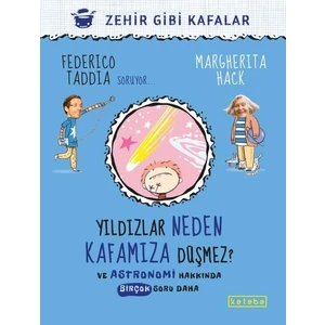 Ketebe Çocuk Yıldızlar Neden Kafamıza Düşmez - Federico Taddia – Margherita Hack