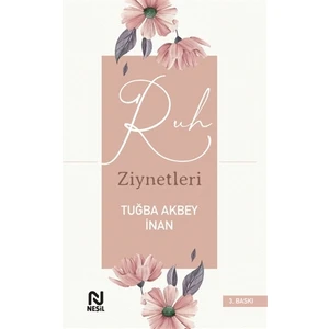 Ruh Ziynetleri - Tuğba Akbey İnan