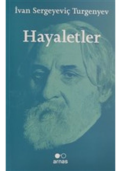 Hayaletler - Ivan Sergeyeviç Turgenyev