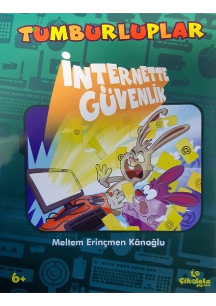 Tumburluplar Internette Güvenlik - Meltem Erinçmen Kanoğlu