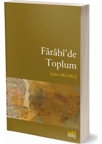 Farabi'de Toplum - Ejder Okumuş