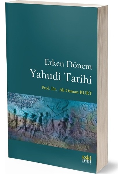 Erken Dönem Yahudi Tarihi - Ali Osman Kurt