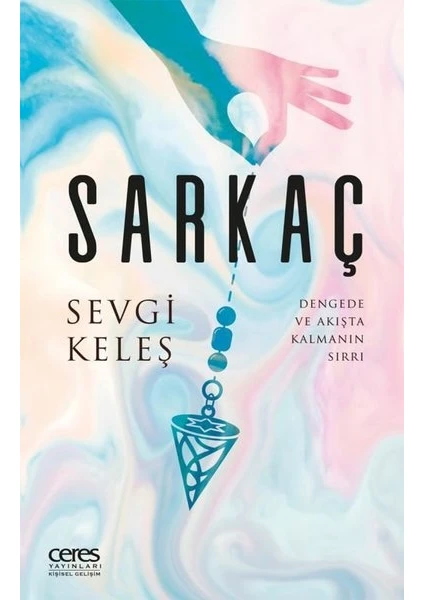 Sarkaç - Sevgi Keleş