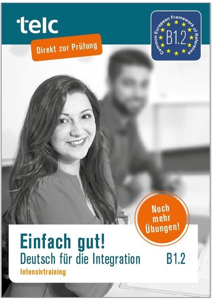 Einfach Gut! Deutsch Für Die Integration Intensivtraining B1.2