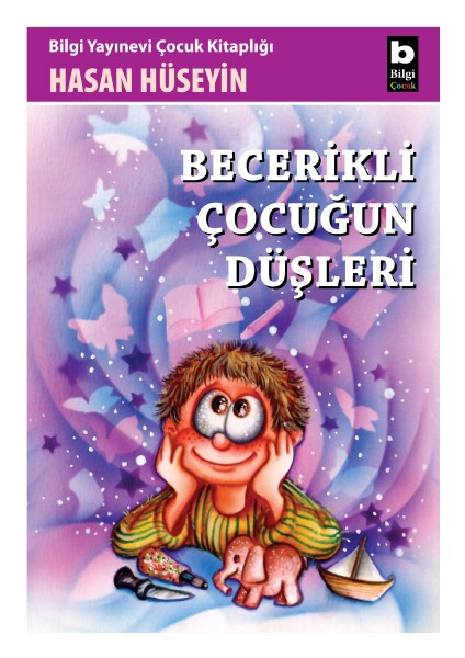 Becerikli Çocuğun Düşleri - Hasan Hüseyin