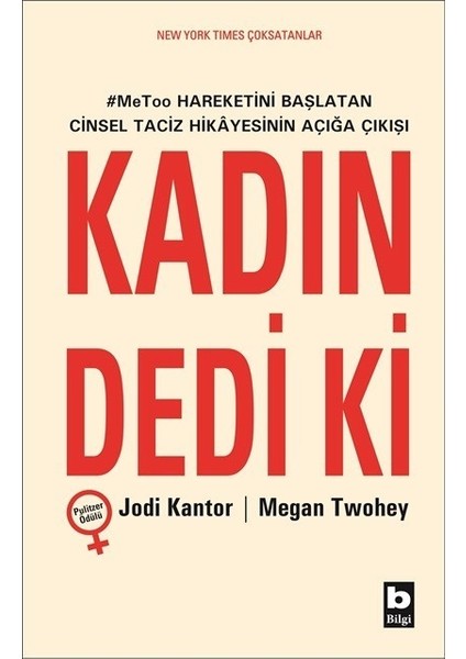 Kadın Dedi Ki - Jodi Kantor - Megan Twohey
