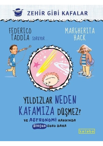 Yıldızlar Neden Kafamıza Düşmez? - Federico Taddia – Margherita Hack