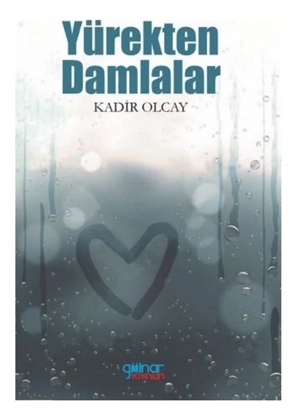 Yürekten Damlalar - Kadir Olcay