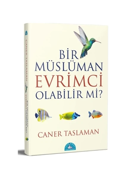 Bir Müslüman Evrimci Olabilir Mi? - Caner Taslaman