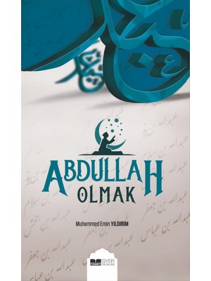 Siyer Yayınları Abdullah Olmak 183 Sayfa Türkçe Eğitim Kitabı - Muhammed Emin Yıldırım