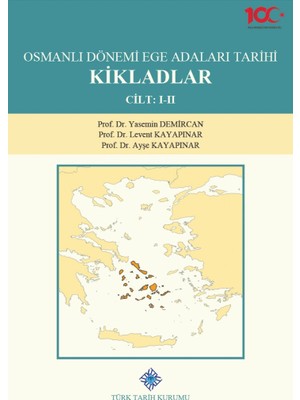 Osmanlı Dönemi Ege Adaları Tarihi Kikladlar (2 Cilt Takım)