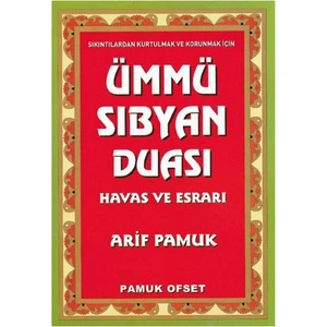 Ümmü Sıbyan Duası Havas ve Esrarı - Arif Pamuk