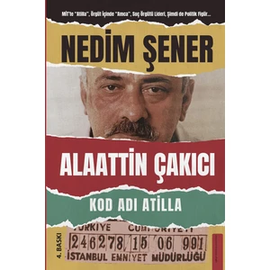 Kod Adı Atilla - Nedim Şener
