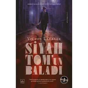 Siyah Tom’un Baladı - Ciltli - Victor Lavalle