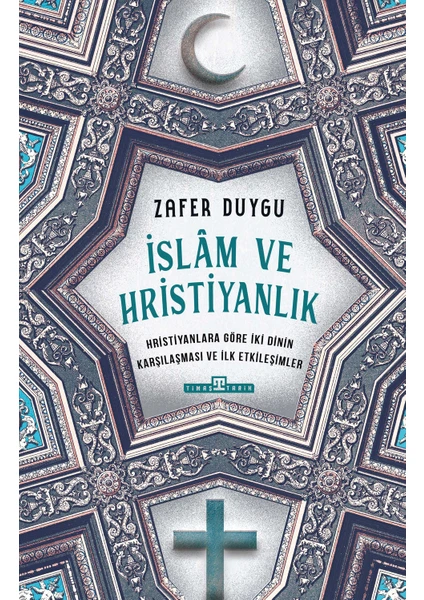 Islam ve Hristiyanlık - Zafer Duygu