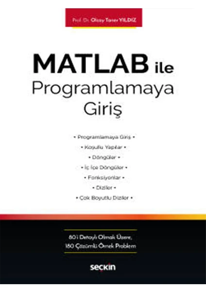 Matlab ile Programlamaya Giriş - Olcay Taner Yıldız