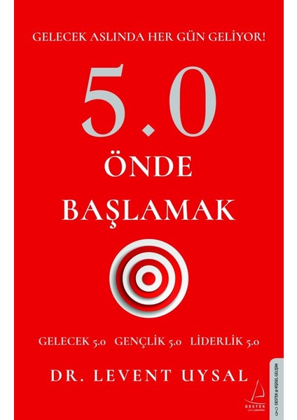 5.0 Önde Başlamak - Levent Uysal