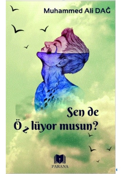 Sende Özlüyor Musun? - Muhammed Ali Dağ