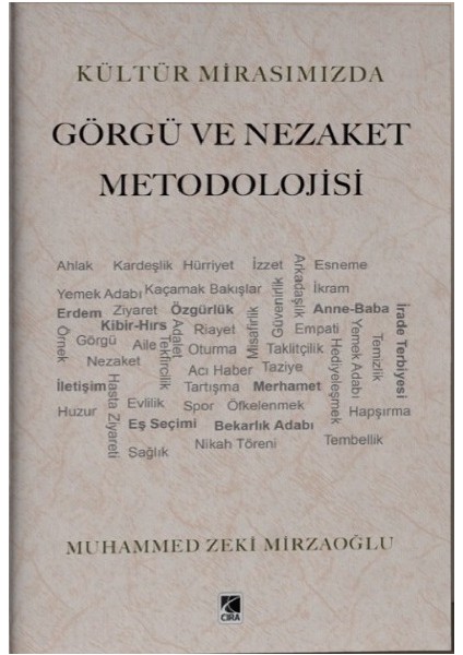 Görgü ve Nezaket Metodolojisi - Muhammed Zeki Mirzaoğlu